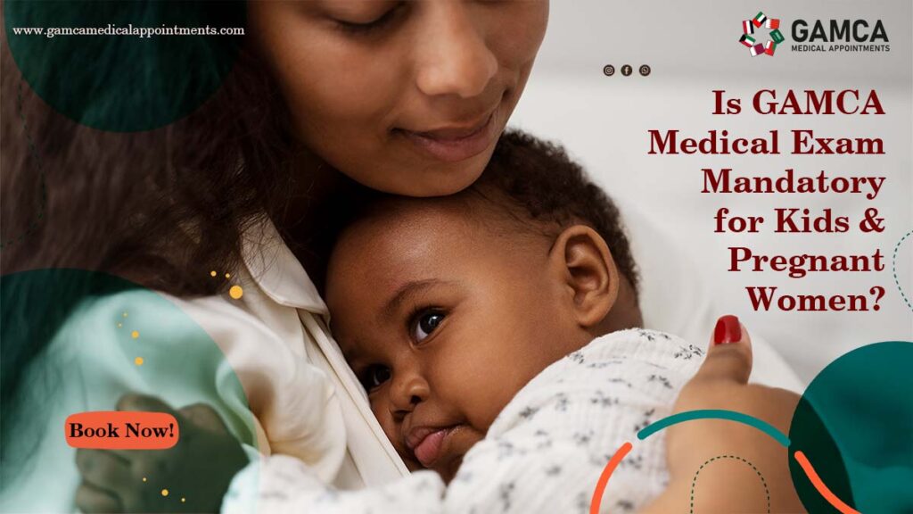 GAMCA Medical Tests for Kids and Pregnant Women