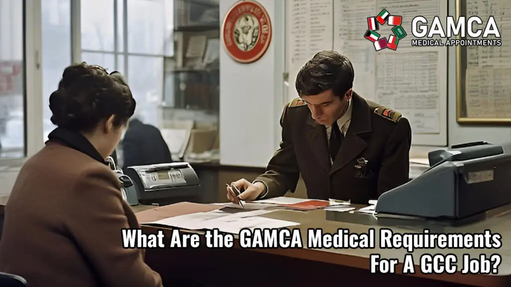 GAMCA Medical Requirements for International Workers: Key Points to Be Aware Of