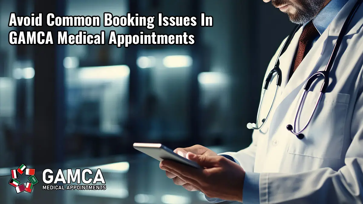 How to Overcome Common Challenges When Booking GAMCA Medical Appointments Online?