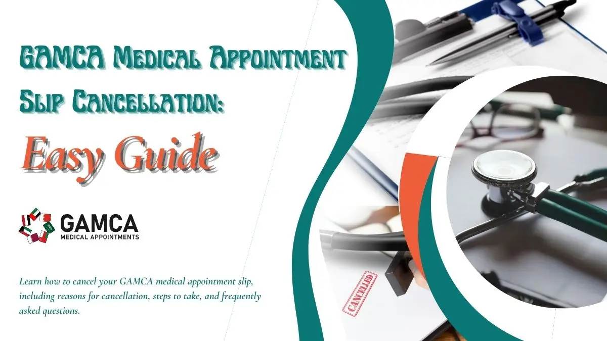 How Do I Cancel My GAMCA Medical Appointment Slip?