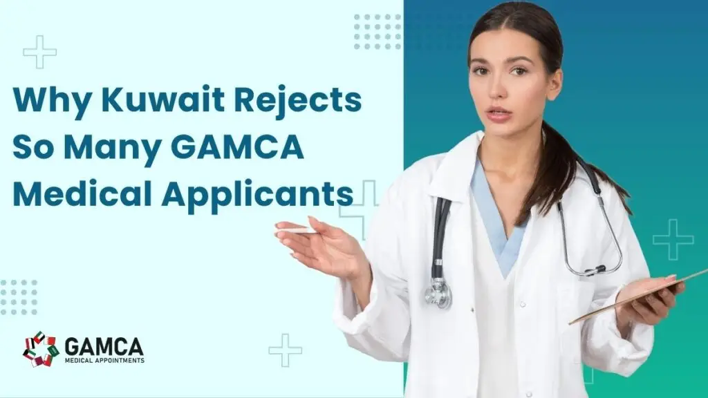 Kuwait GAMCA Medical Rejects