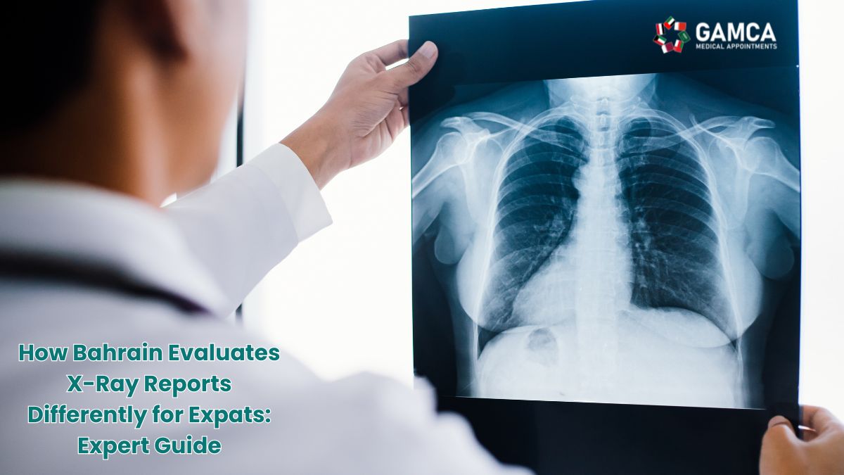 How Bahrain Evaluates X-Ray Reports Differently for Expats