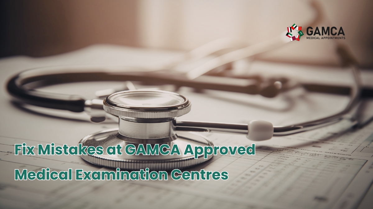 How to Track GAMCA Approved Medical Examination Centre Mistakes & Get Report Corrections