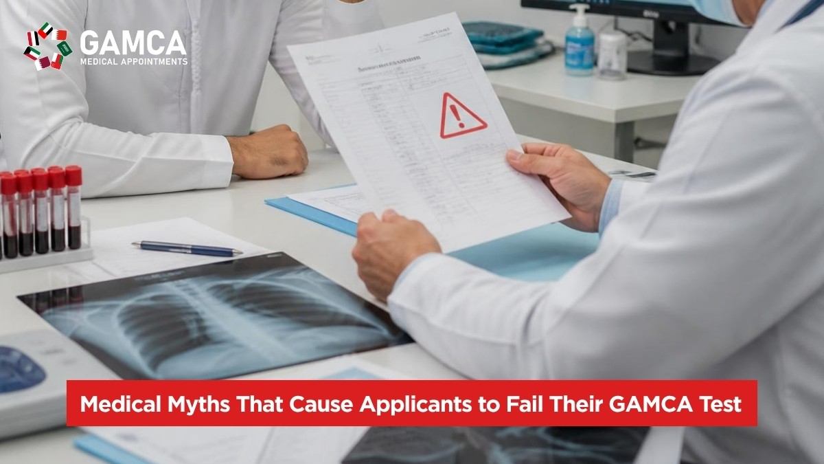 Medical Myths That Cause Applicants to Fail Their GAMCA Test
